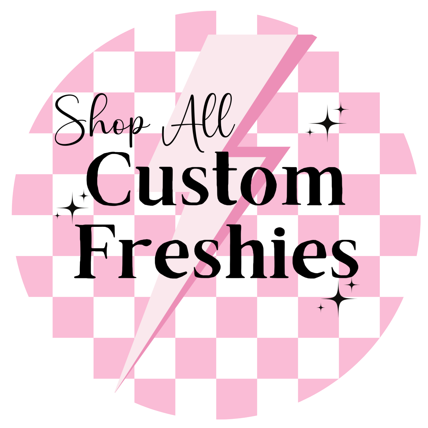 Custom Freshies